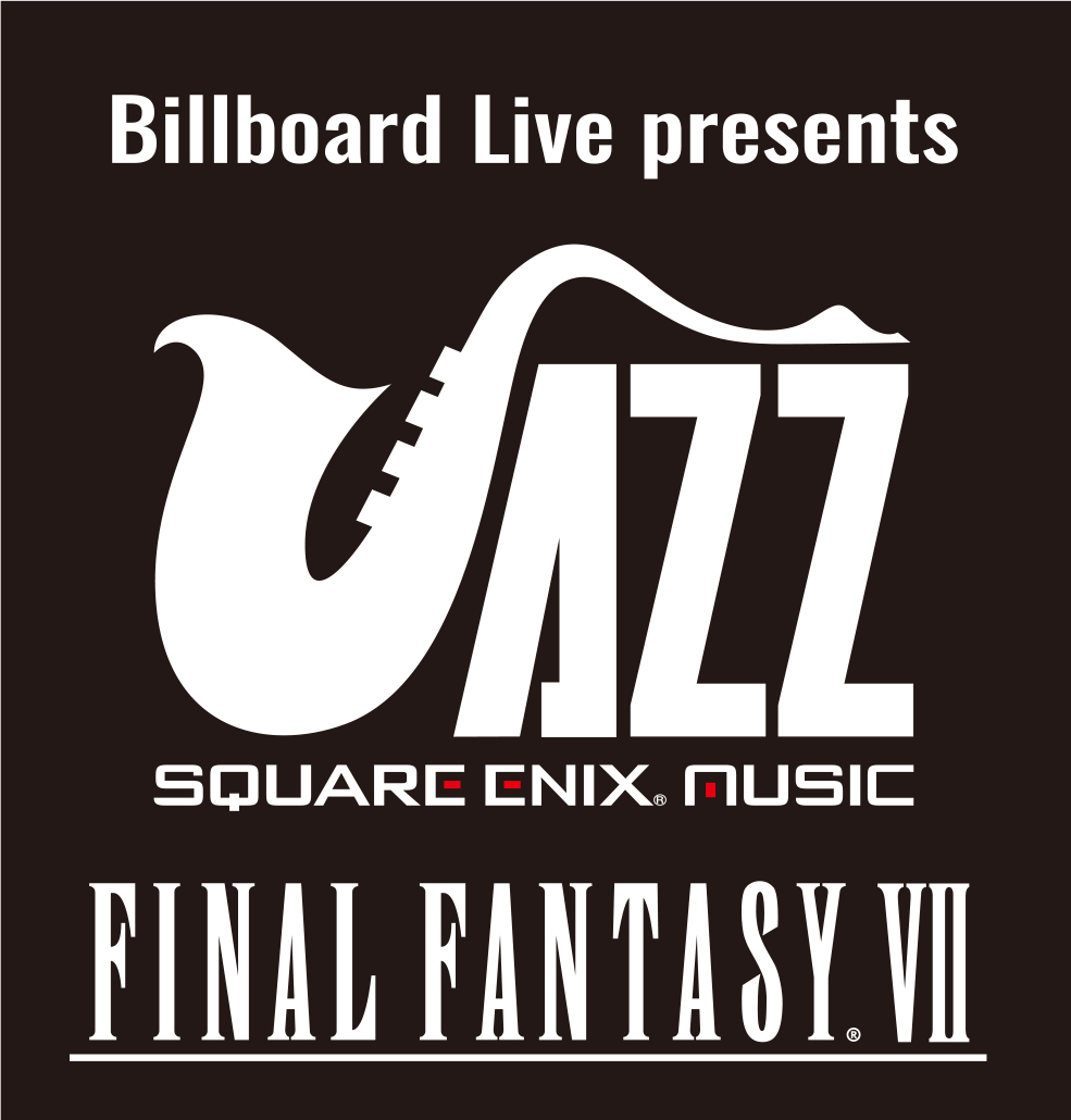 スクエニ、ビルボードライブで「SQUARE ENIX JAZZ -FINAL FANTASY VII-」を開催