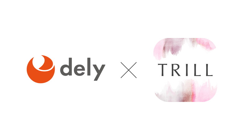 dely、女性向けメディア「TRILL」運営子会社TRILLを吸収合併　TRILLは解散