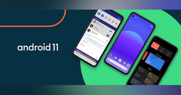 Google、Android OSの最新バージョン「Android 11」を公開　11の新機能を追加