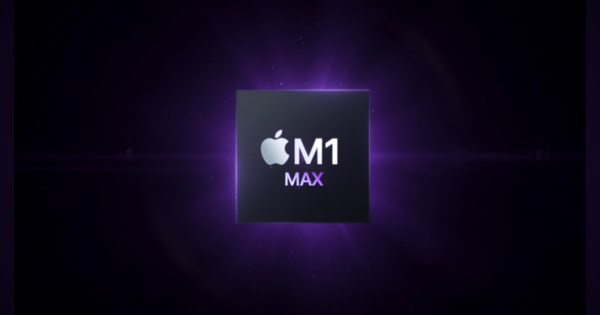 アップルがフラッグシッププロセッサ「M1 Max」を発表