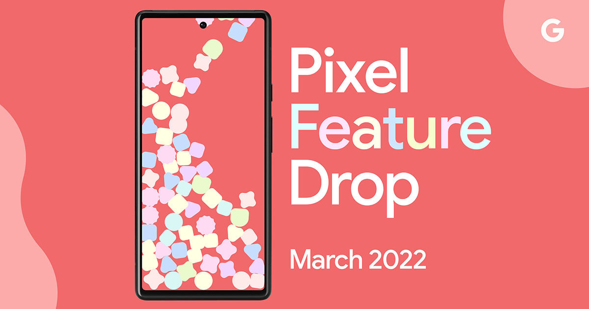 Google、「Pixel」シリーズに3月の月例アップデート内容を公開