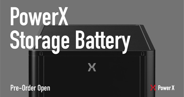 PowerX、国内製造蓄電池の先行予約を開始 - EV用と定置用2製品