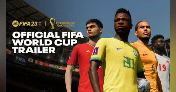 EA、『EA SPORTS FIFA 23』最新アップデートを発表「FIFA WORLD CUP 2022」モードを搭載！