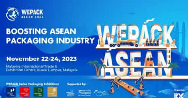 東南アジアの主要パッケージング博覧会WEPACK ASEANを11月22-24日にマレーシアで開催
