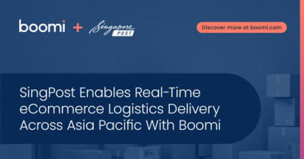 シンガポールポスト、Boomi導入でアジア太平洋全域のリアルタイムeコマース物流配送を実現